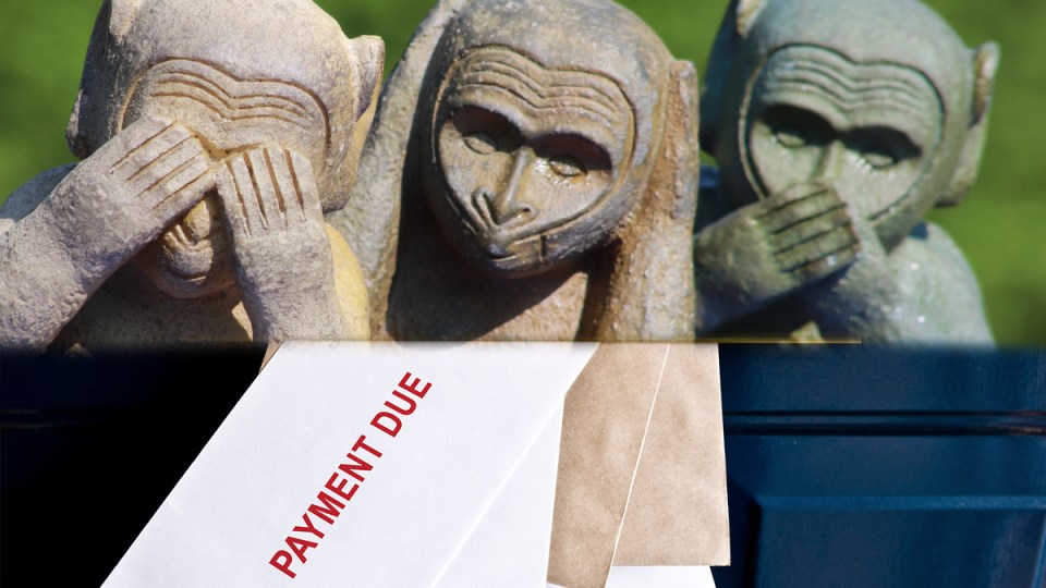 Ignorance isn't bliss when it comes to debt management – but it's still a popular strategy.